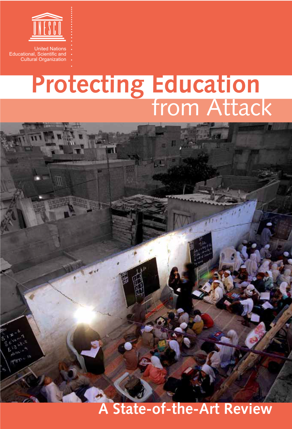 Protecting Education from Attack: a State-Of-The-Art Review (Paris: UNESCO, 2010), 245-260