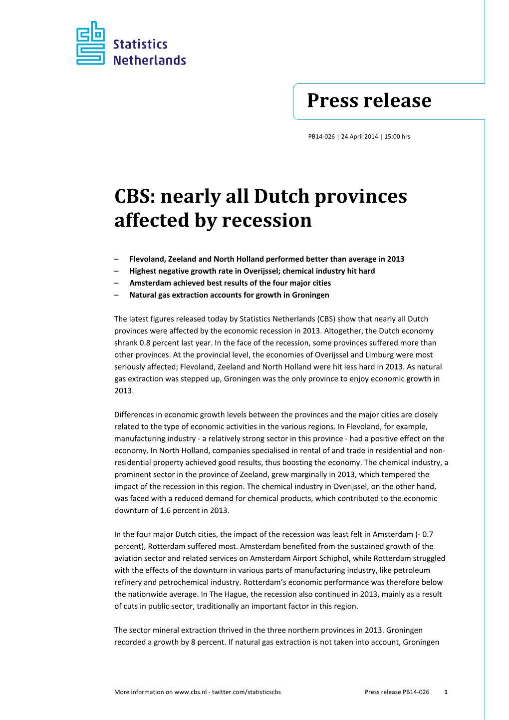 Nearly All Dutch Provinces Affected by Recession