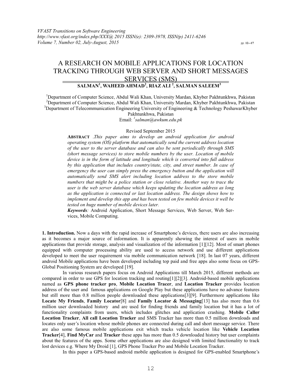 A Research on Mobile Applications for Location Tracking Through Web Server and Short Messages Services (Sms) Salman1, Waheed Ahmad2, Riaz Ali 2, Salman Saleem3