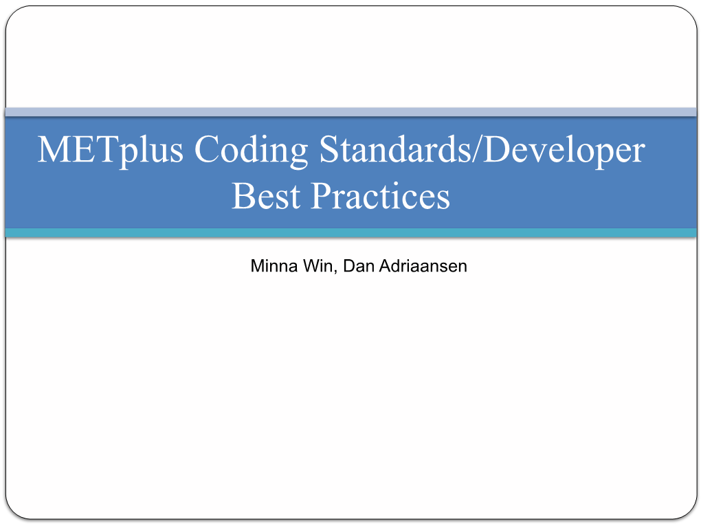 Metplus Coding Standards/Developer Best Practices