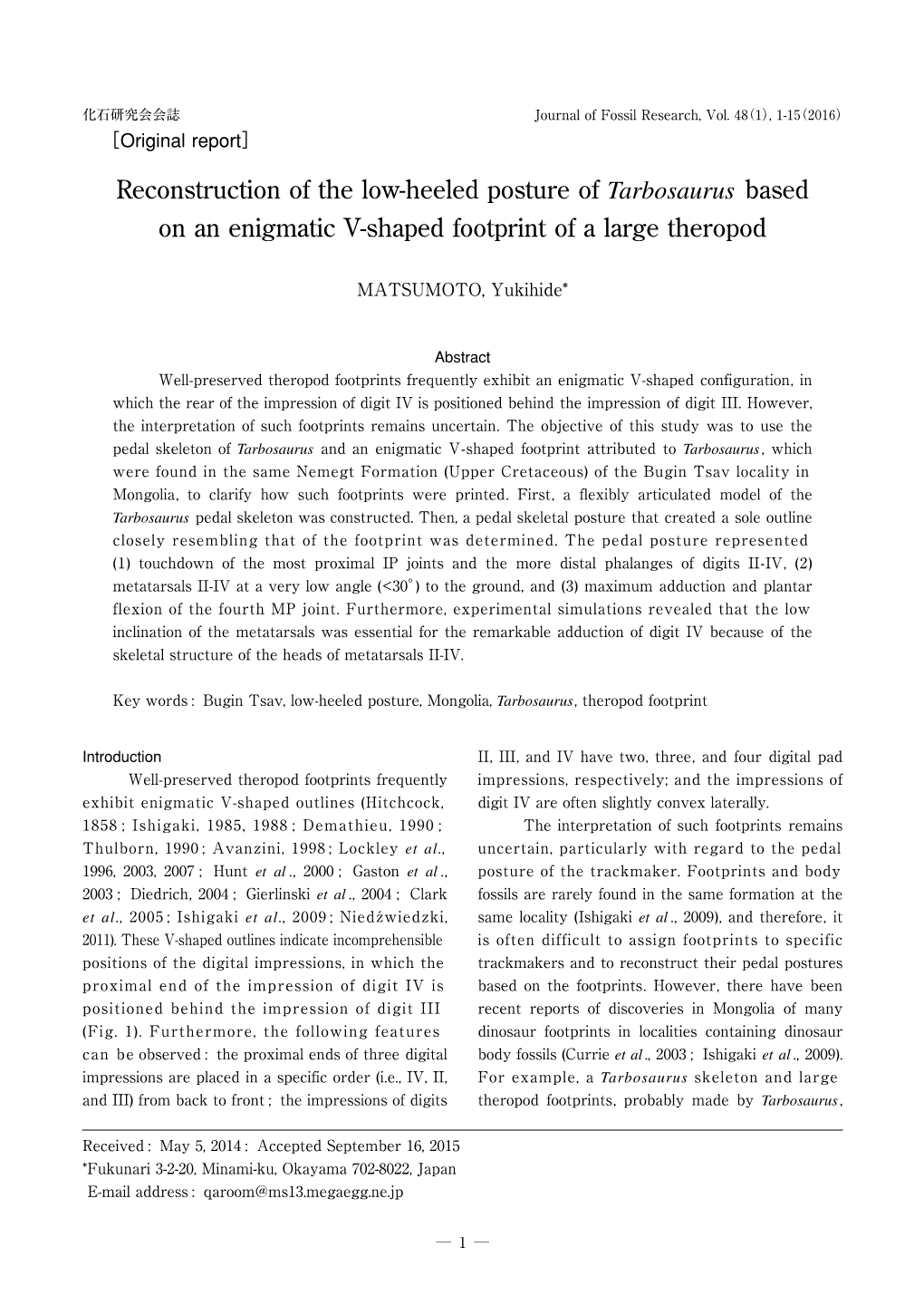 Reconstruction of the Low-Heeled Posture of Tarbosaurus Based on an Enigmatic V-Shaped Footprint of a Large Theropod