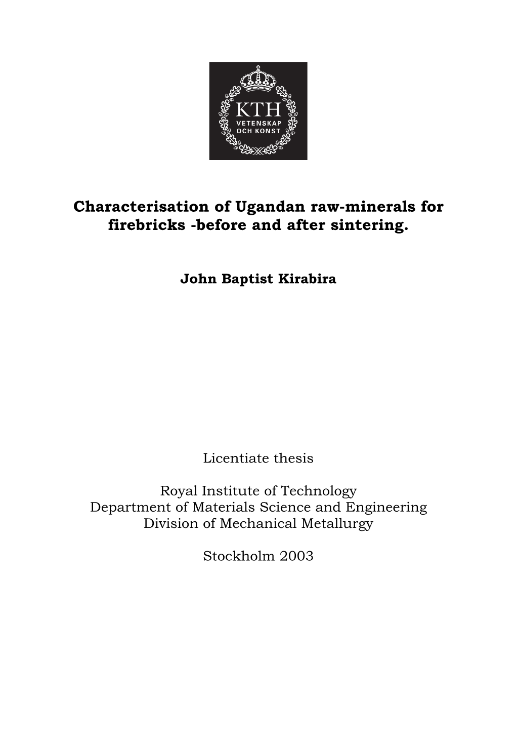 Characterisation of Ugandan Raw-Minerals for Firebricks -Before and After Sintering