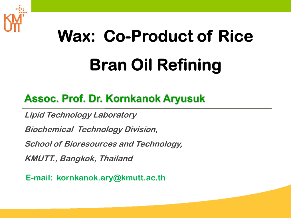 Wax: Co-Product of Rice Bran Oil Refining