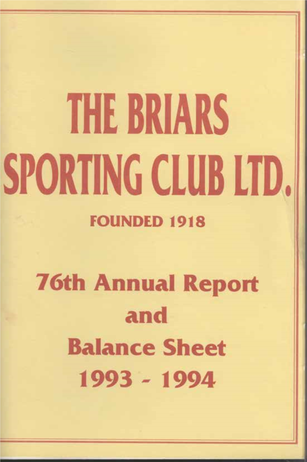 The Briars Sporting Club Limited Annual Reports