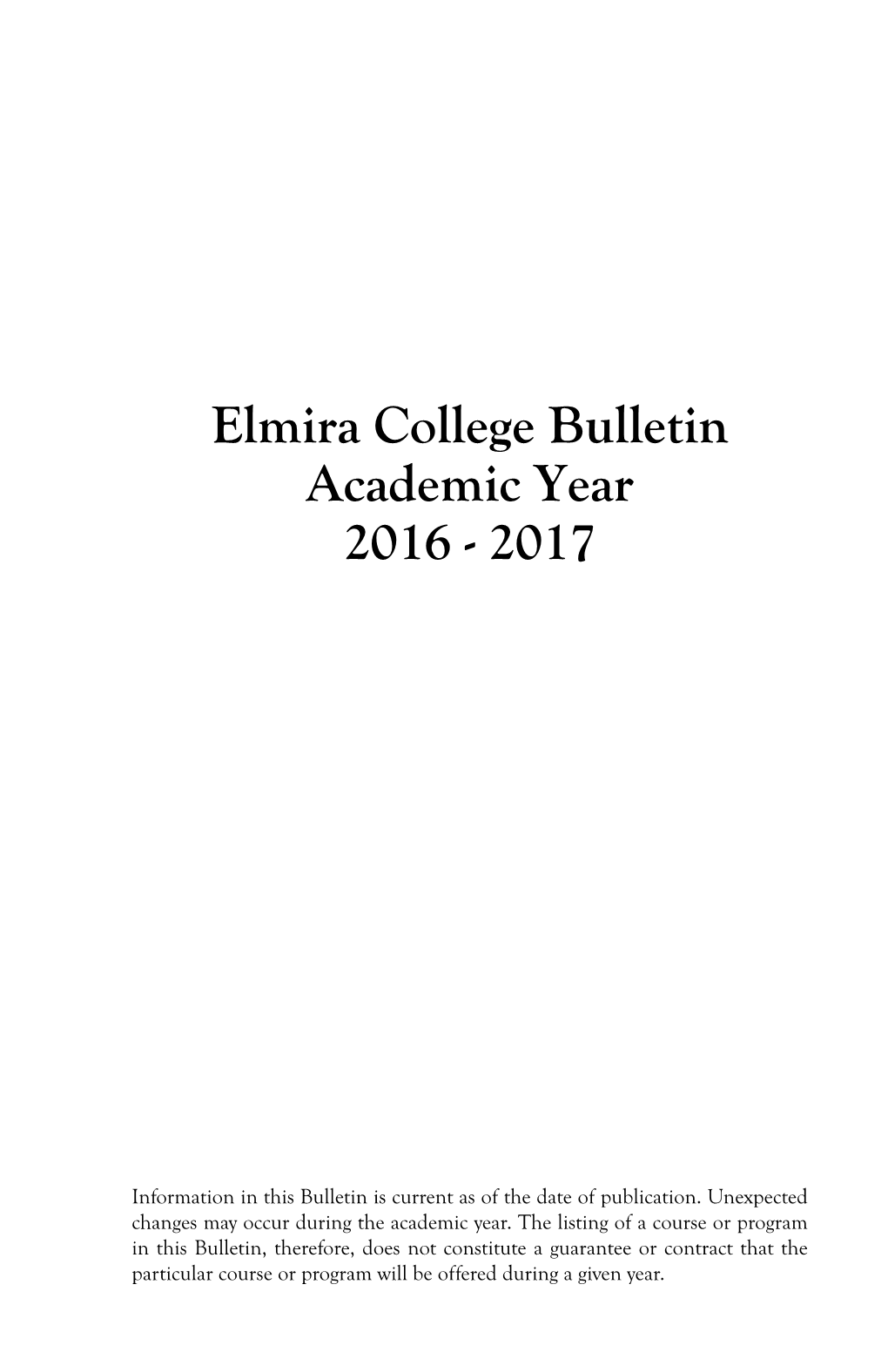 Elmira College Bulletin Academic Year 2016 - 2017
