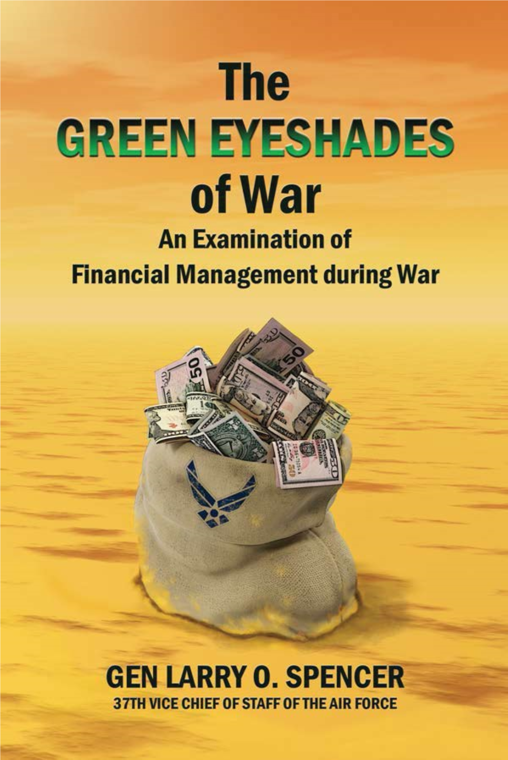 The Green Eyeshades of War