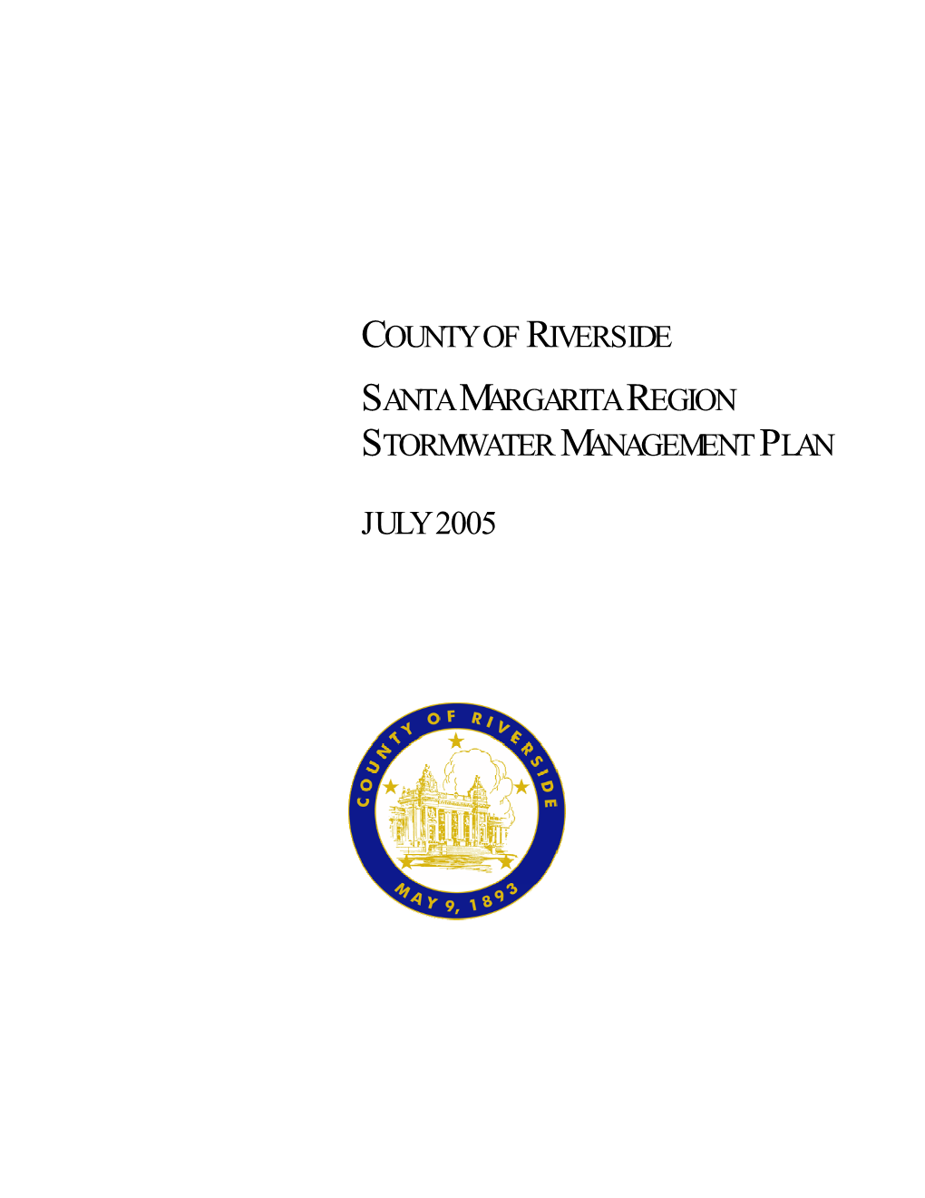 County of Riverside Santa Margarita Region Stormwater Management Plan