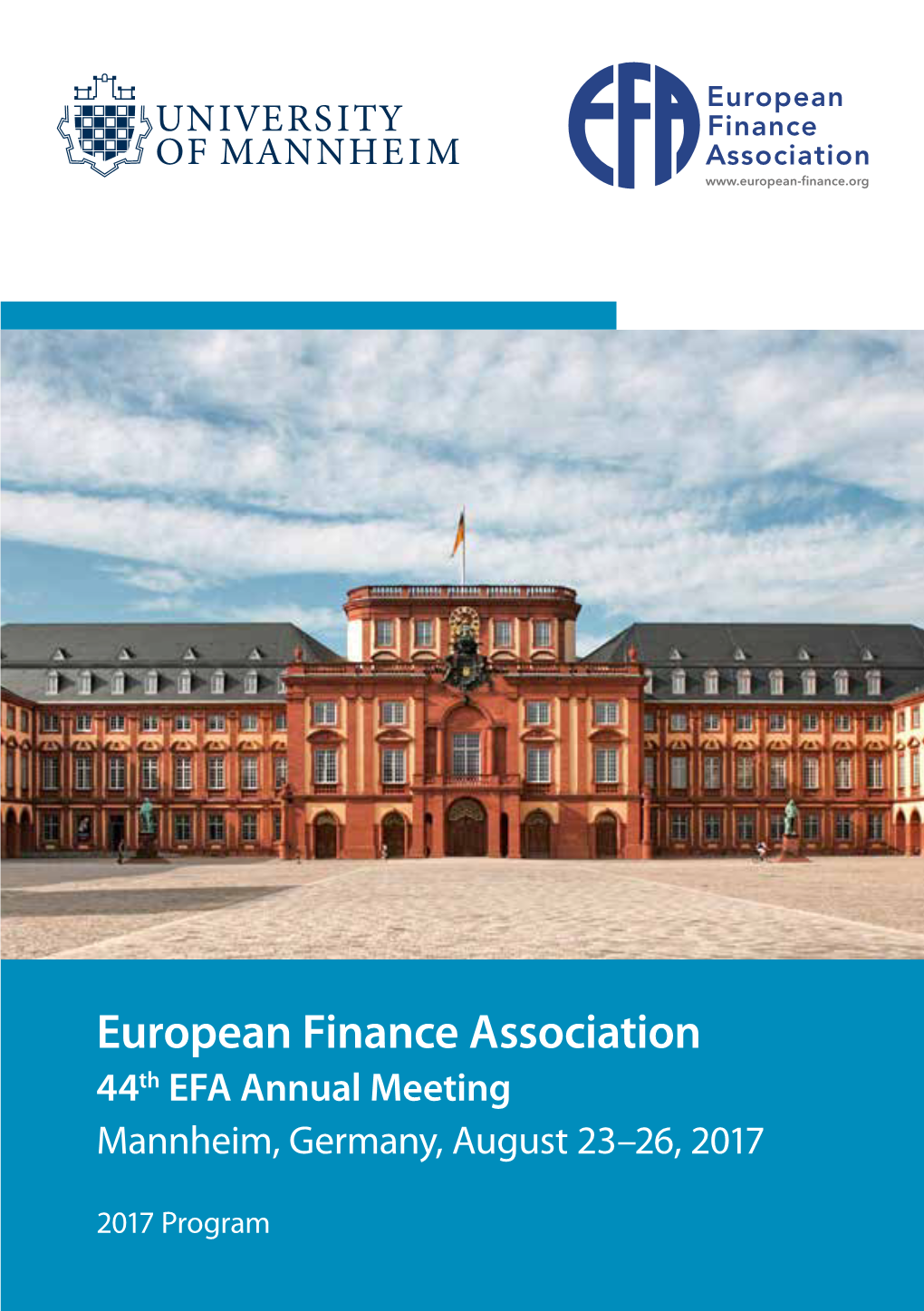 European Finance Association 44Th EFA Annual Meeting Mannheim, Germany, August 23–26, 2017