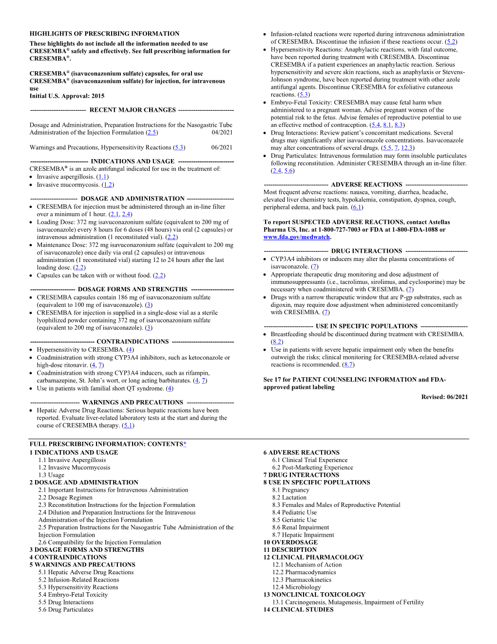 CRESEMBA (Isavuconazonium Sulfate) Is the Prodrug of Isavuconazole, an Azole Antifungal Drug