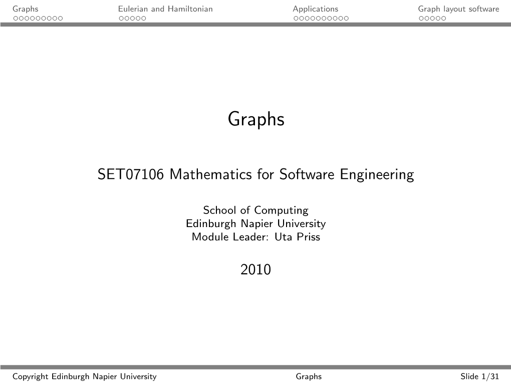 Graphs Eulerian and Hamiltonian Applications Graph Layout Software