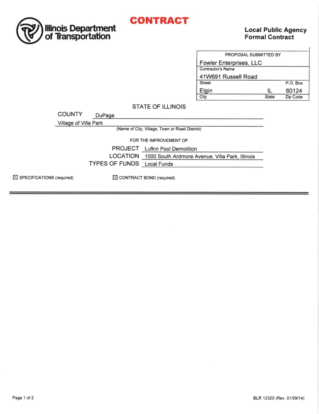 Lufkin Pool Demolition LOCATION 1000 South Ardmore Avenue, Villa Park, Lllinois TYPES of FUNDS Local Funds X Spectrtcntrons (Required) X Corurnnct BOND (Required)