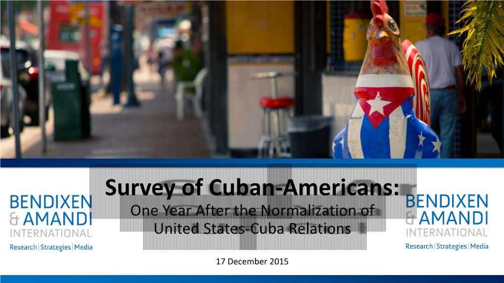 Survey of Cuban-Americans: One Year After the Normalization of United States-Cuba Relations