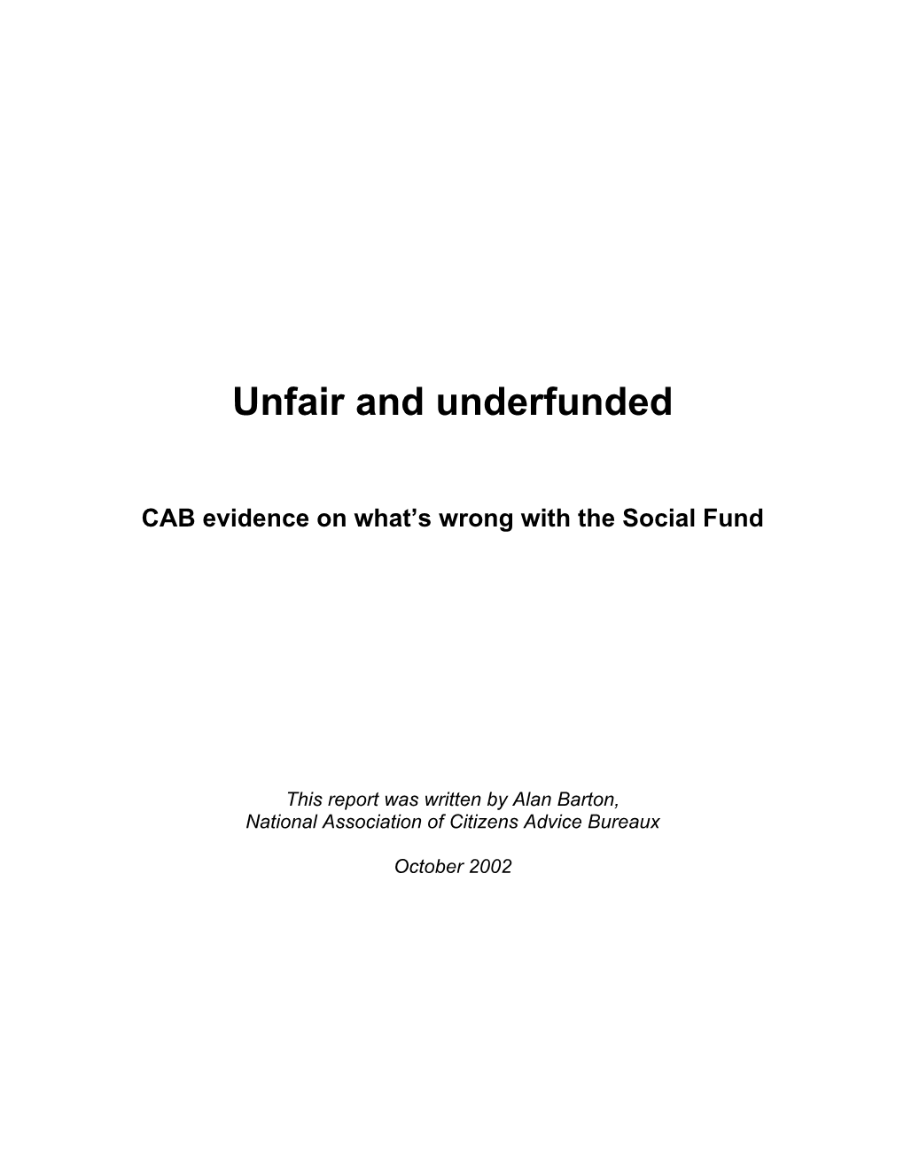 Unfair and Underfunded