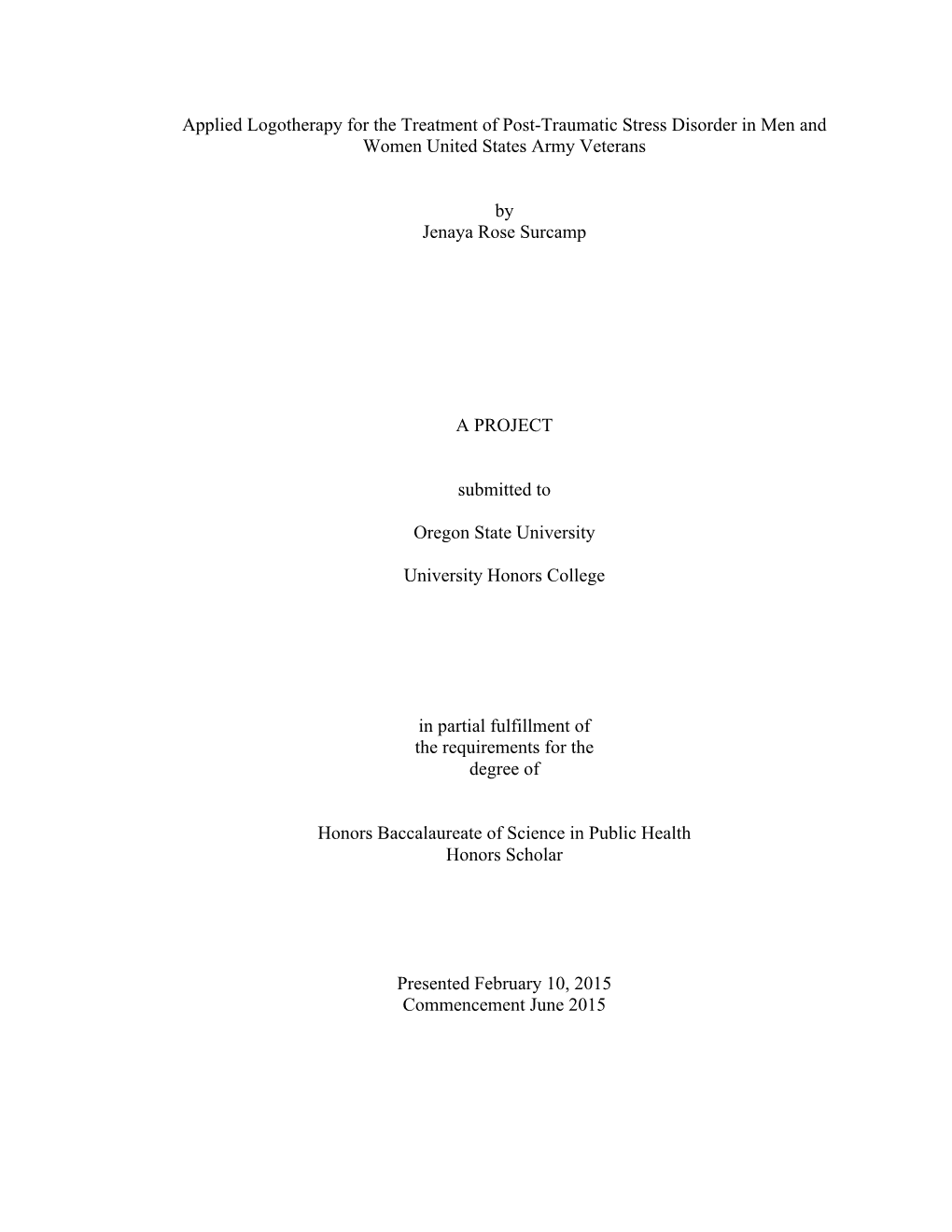 Applied Logotherapy for the Treatment of Post-Traumatic Stress Disorder in Men and Women United States Army Veterans