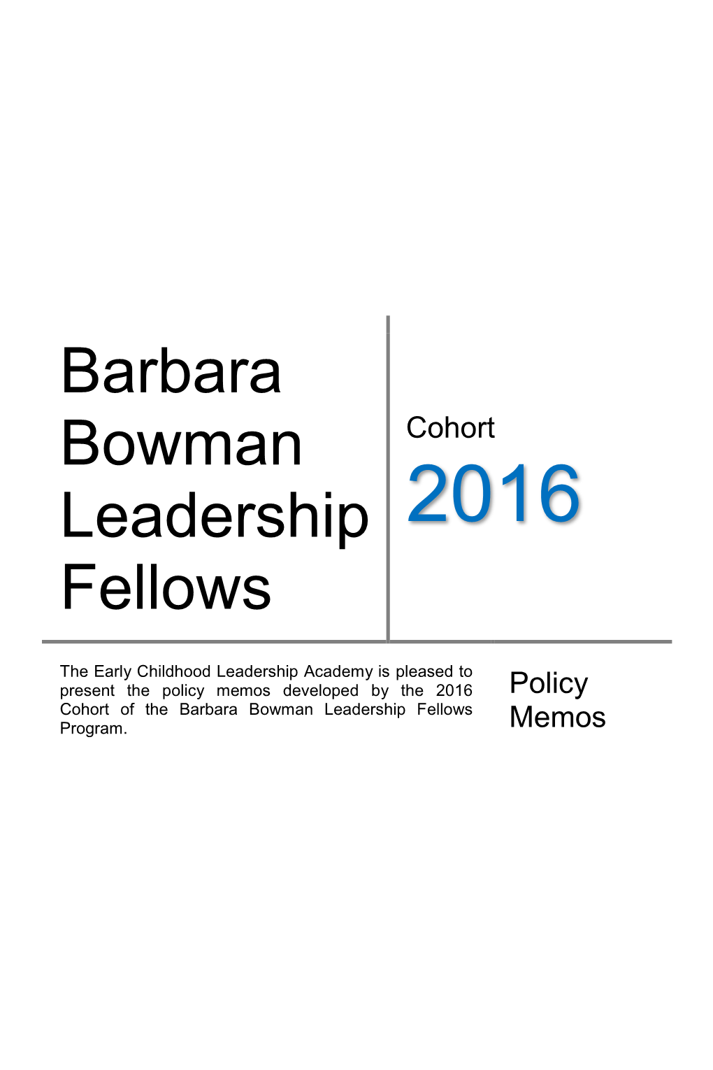 Barbara Bowman Leadership Fellows Program