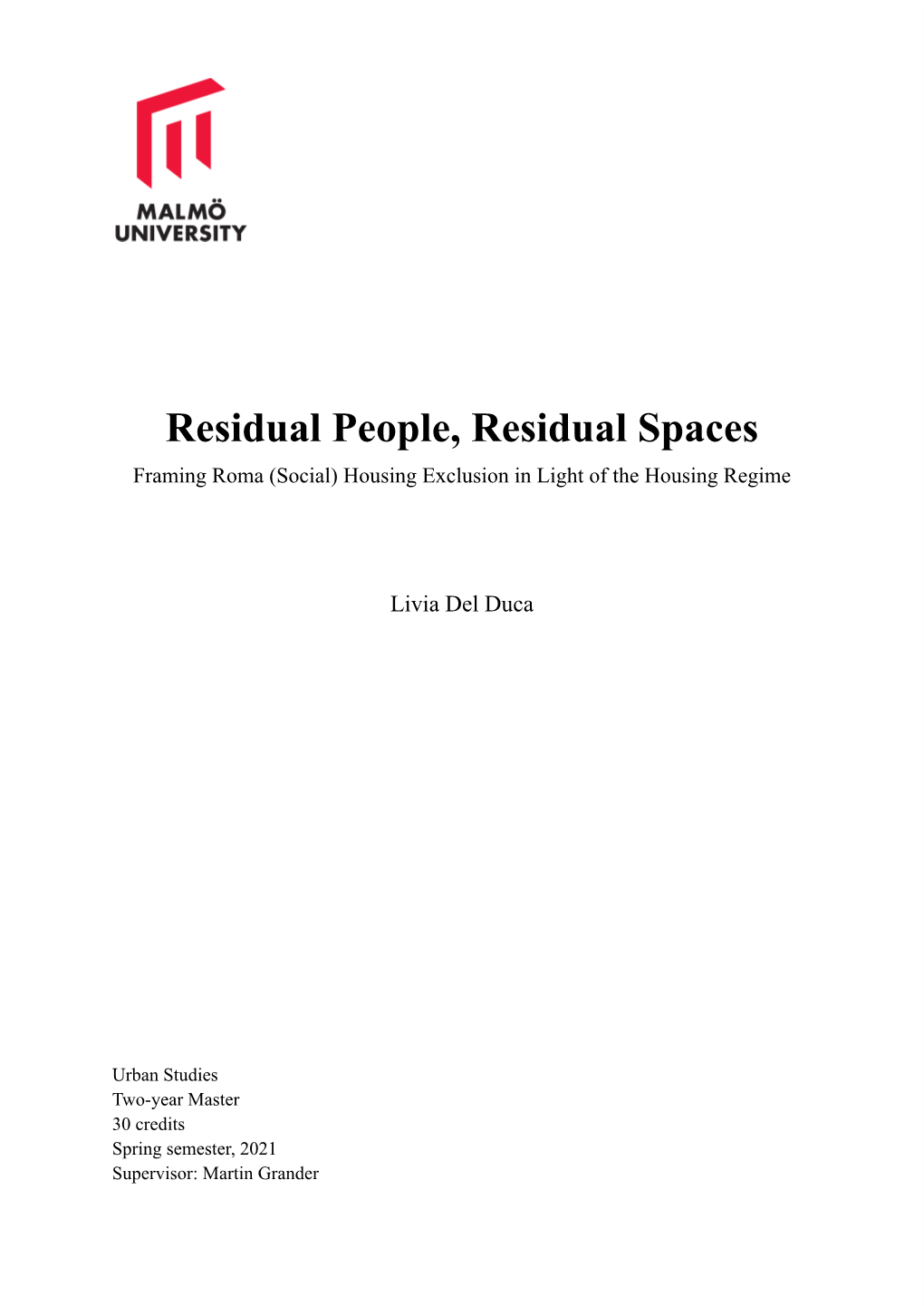 Residual People, Residual Spaces Framing Roma (Social) Housing Exclusion in Light of the Housing Regime