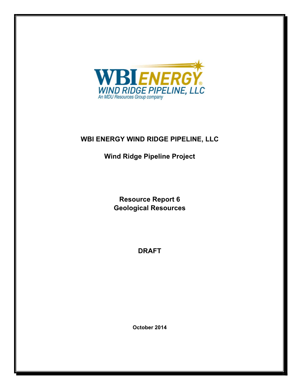 WBI ENERGY WIND RIDGE PIPELINE, LLC Wind Ridge Pipeline Project