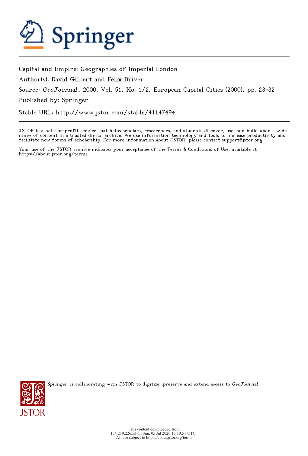 Capital and Empire: Geographies of Imperial London Author(S): David Gilbert and Felix Driver Source: Geojournal , 2000, Vol