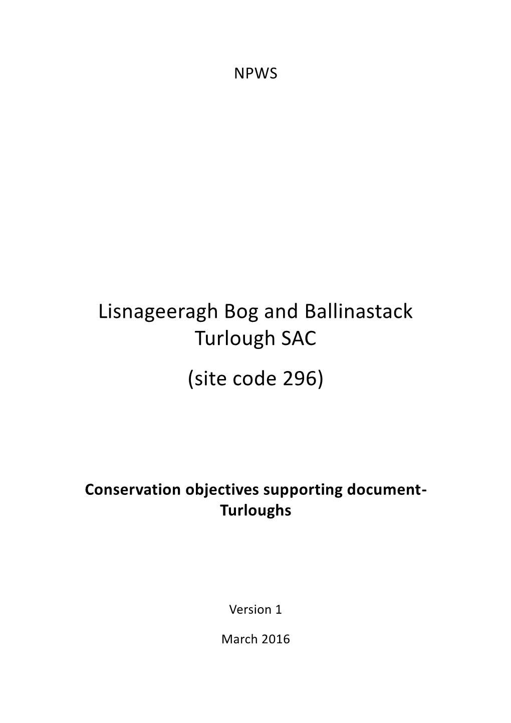 Lisnageeragh Bog and Ballinastack Turlough SAC (Site Code 296)