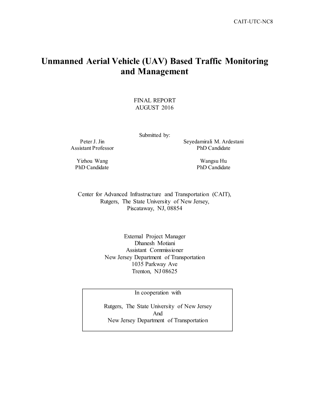 Unmanned Aerial Vehicle (UAV) Based Traffic Monitoring and Management