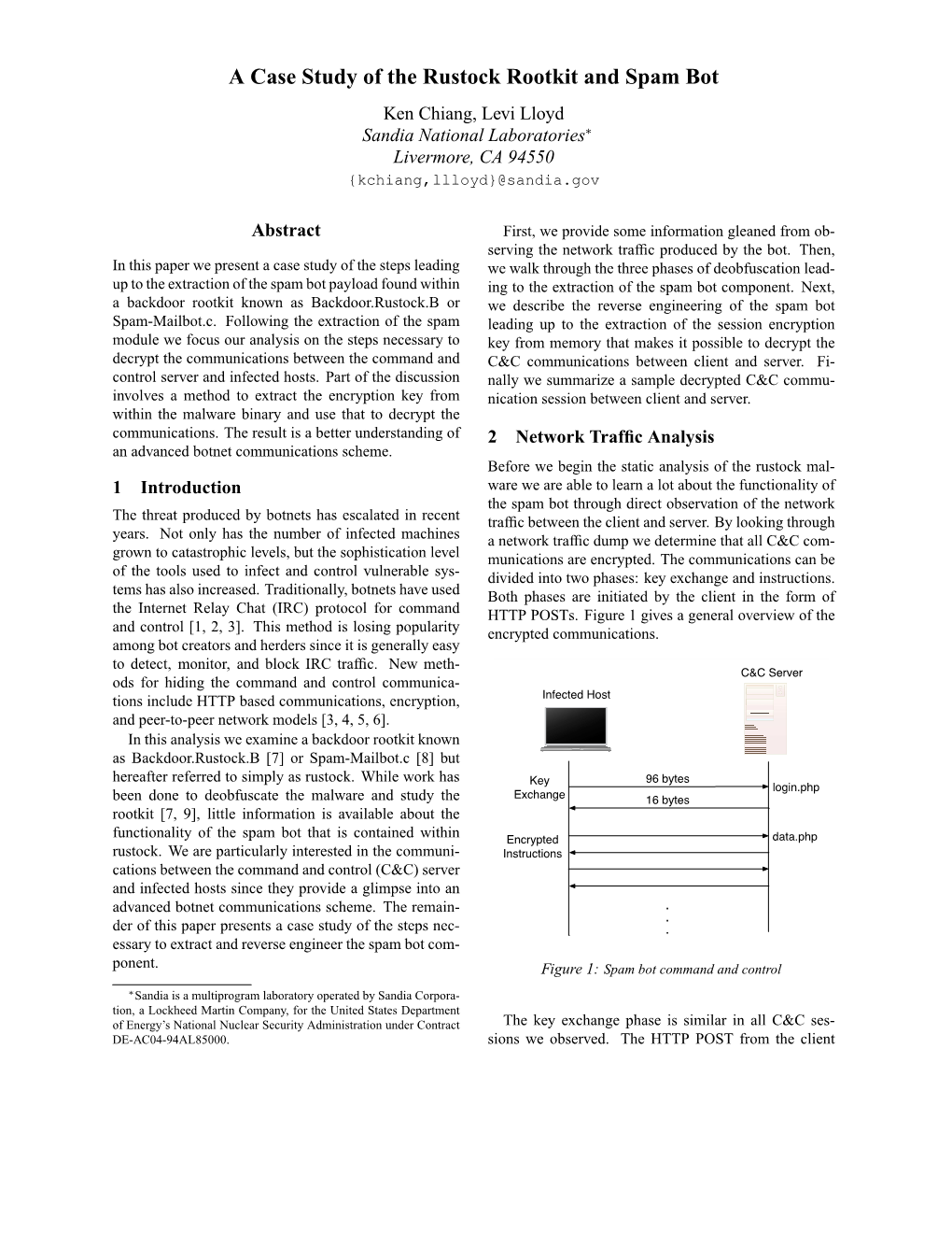 A Case Study of the Rustock Rootkit and Spam Bot Ken Chiang, Levi Lloyd Sandia National Laboratories∗ Livermore, CA 94550 {Kchiang,Llloyd}@Sandia.Gov