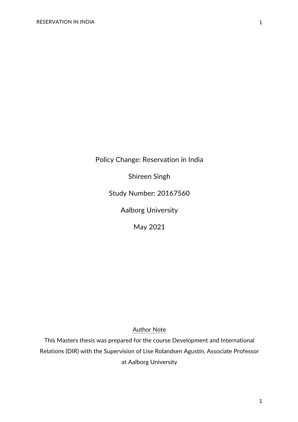 Policy Change: Reservation in India Shireen Singh Study Number