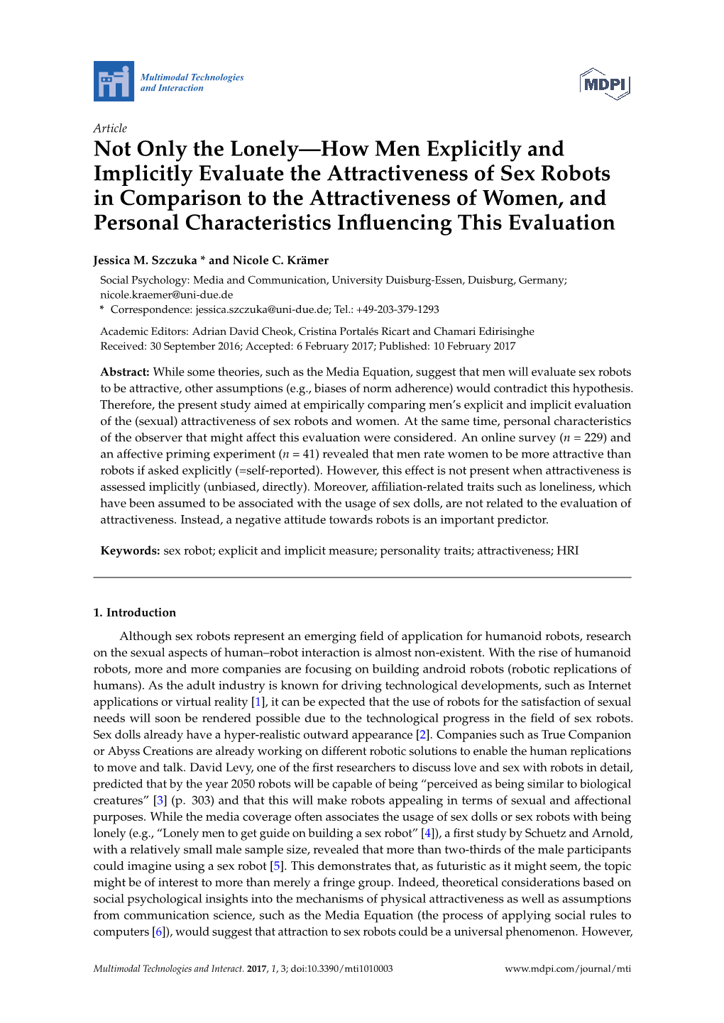 Not Only the Lonely—How Men Explicitly and Implicitly Evaluate the Attractiveness of Sex Robots in Comparison to the Attractiv