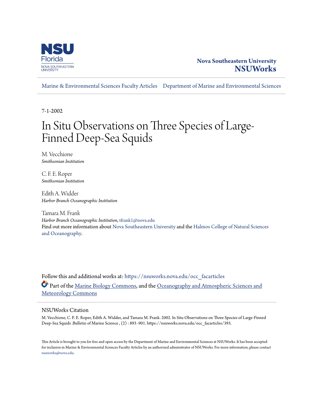 In Situ Observations on Three Species of Large-Finned Deep-Sea Squids .Bulletin of Marine Science , (2) : 893 -901