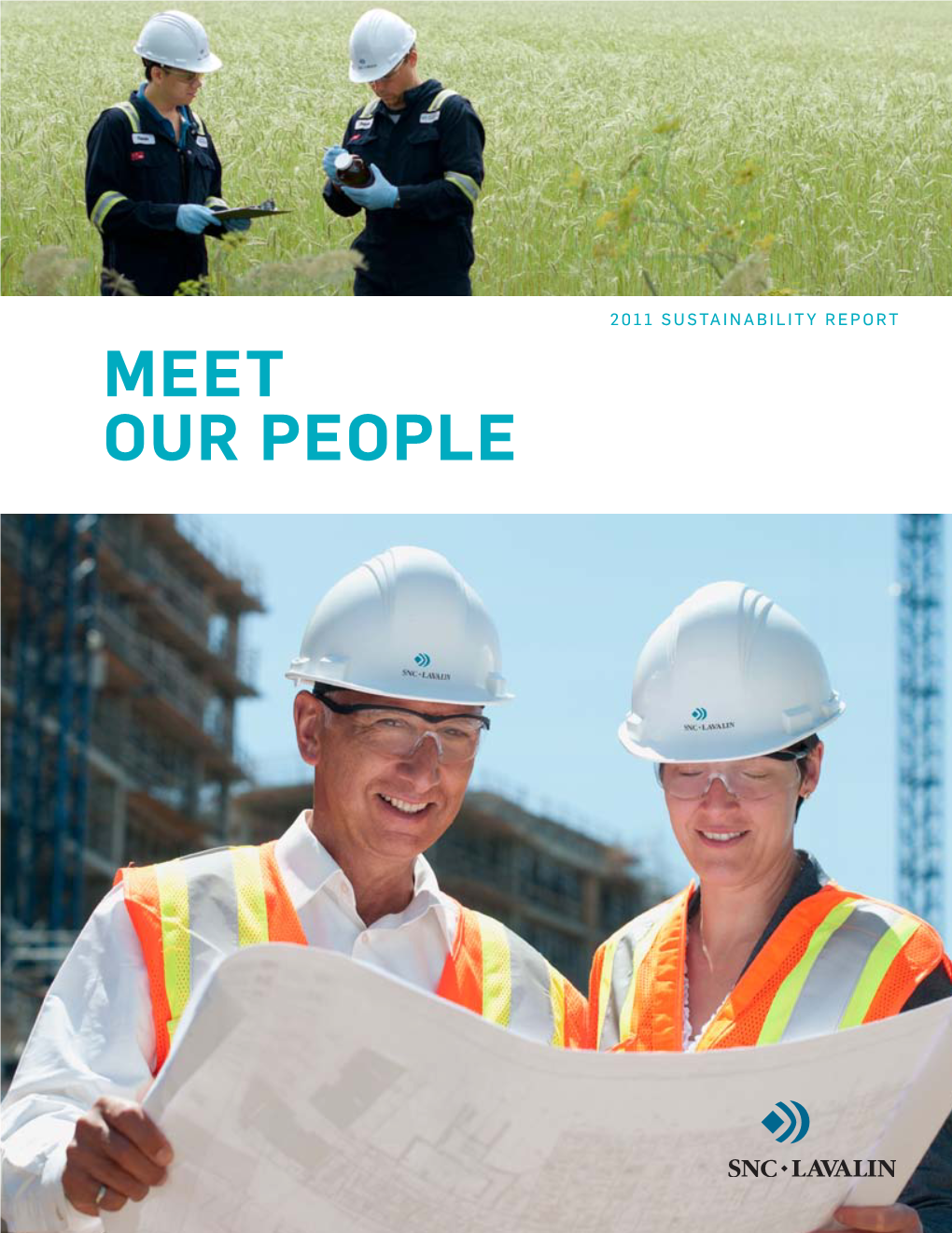 Meet Our People Discover Our Values Snc-Lavalin2011 Sustainability Report 1