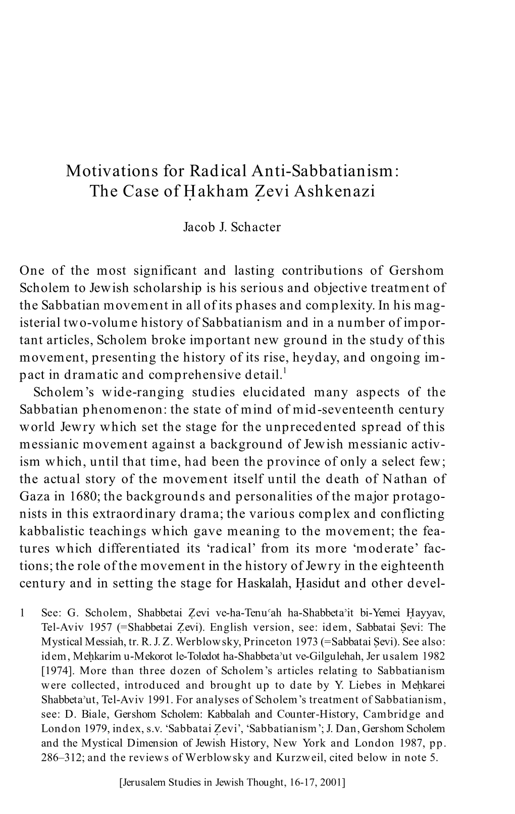 Motivations for Radical Anti-Sabbatianism: the Case of Hakham Zevi Ashkenazi