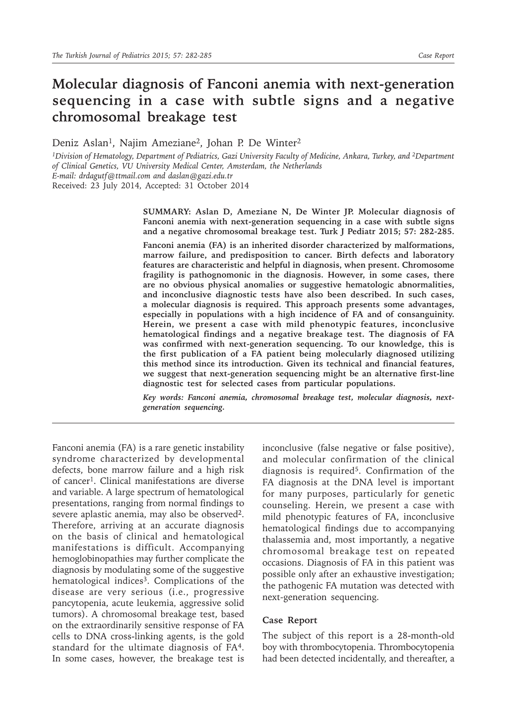 Molecular Diagnosis of Fanconi Anemia with Next-Generation Sequencing in a Case with Subtle Signs and a Negative Chromosomal Breakage Test