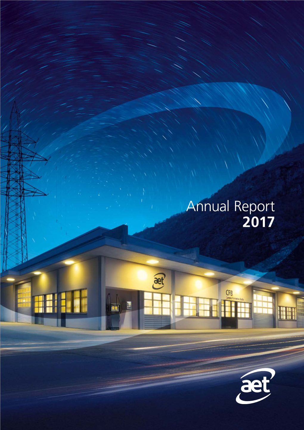 Annual Report 2017 Annual Report 2017 Azienda Elettrica Ticinese