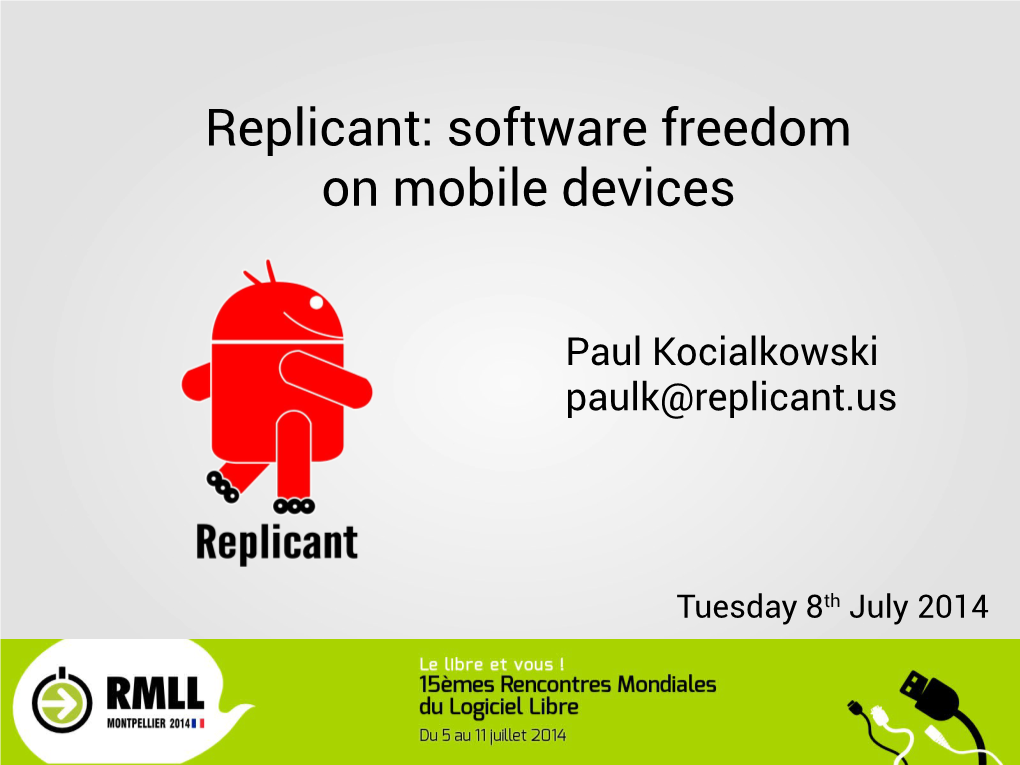 Replicant: Software Freedom on Mobile Devices