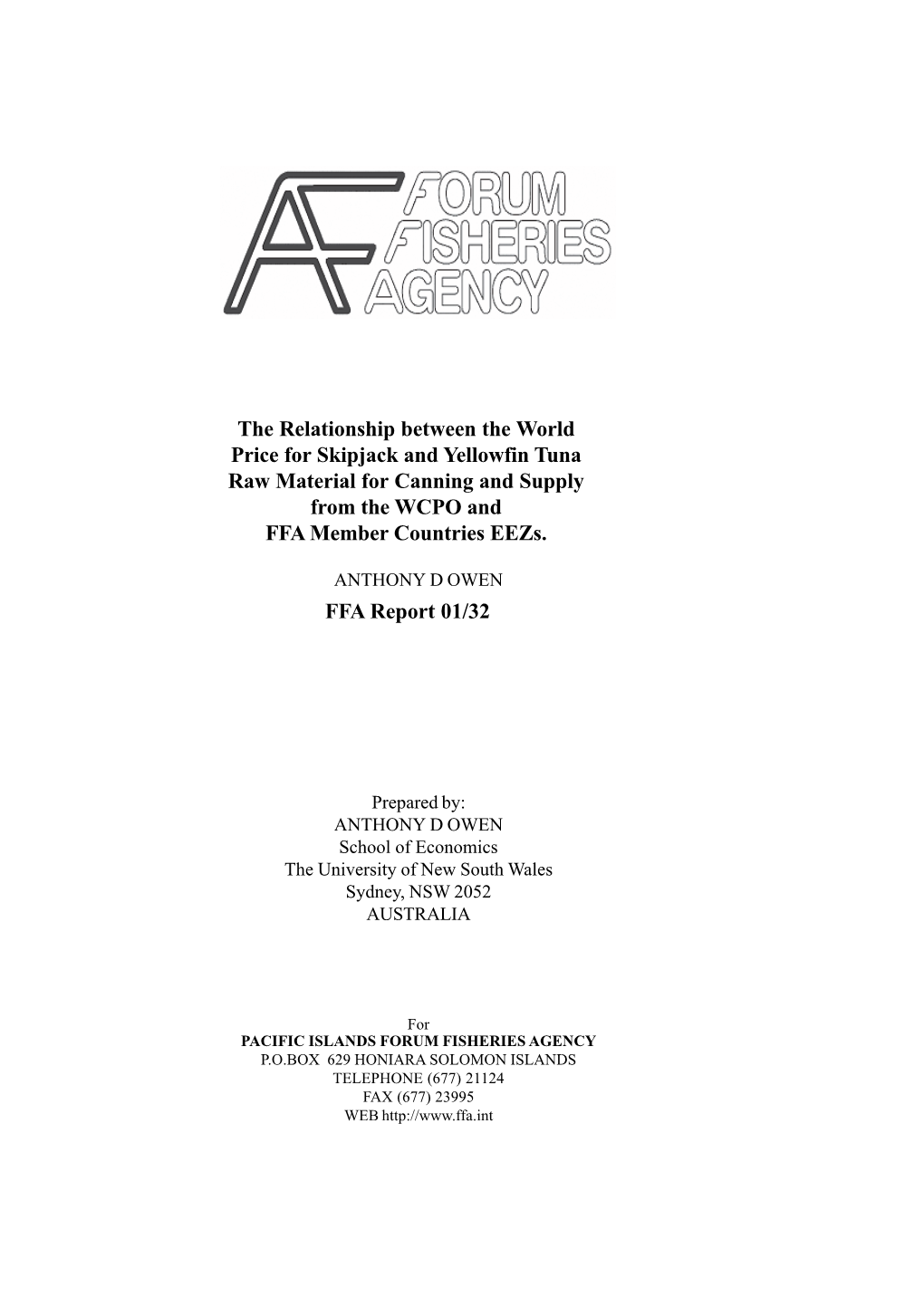 The Relationship Between the World Price for Skipjack and Yellowfin Tuna Raw Material for Canning and Supply from the WCPO and FFA Member Countries Eezs