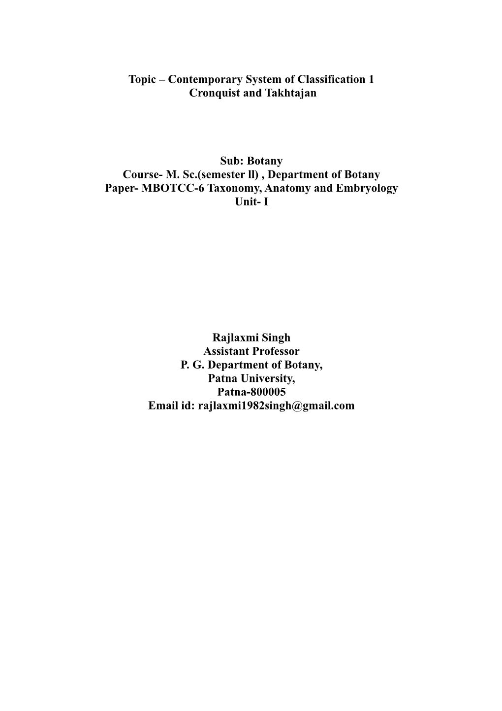 Topic – Contemporary System of Classification 1 Cronquist and Takhtajan