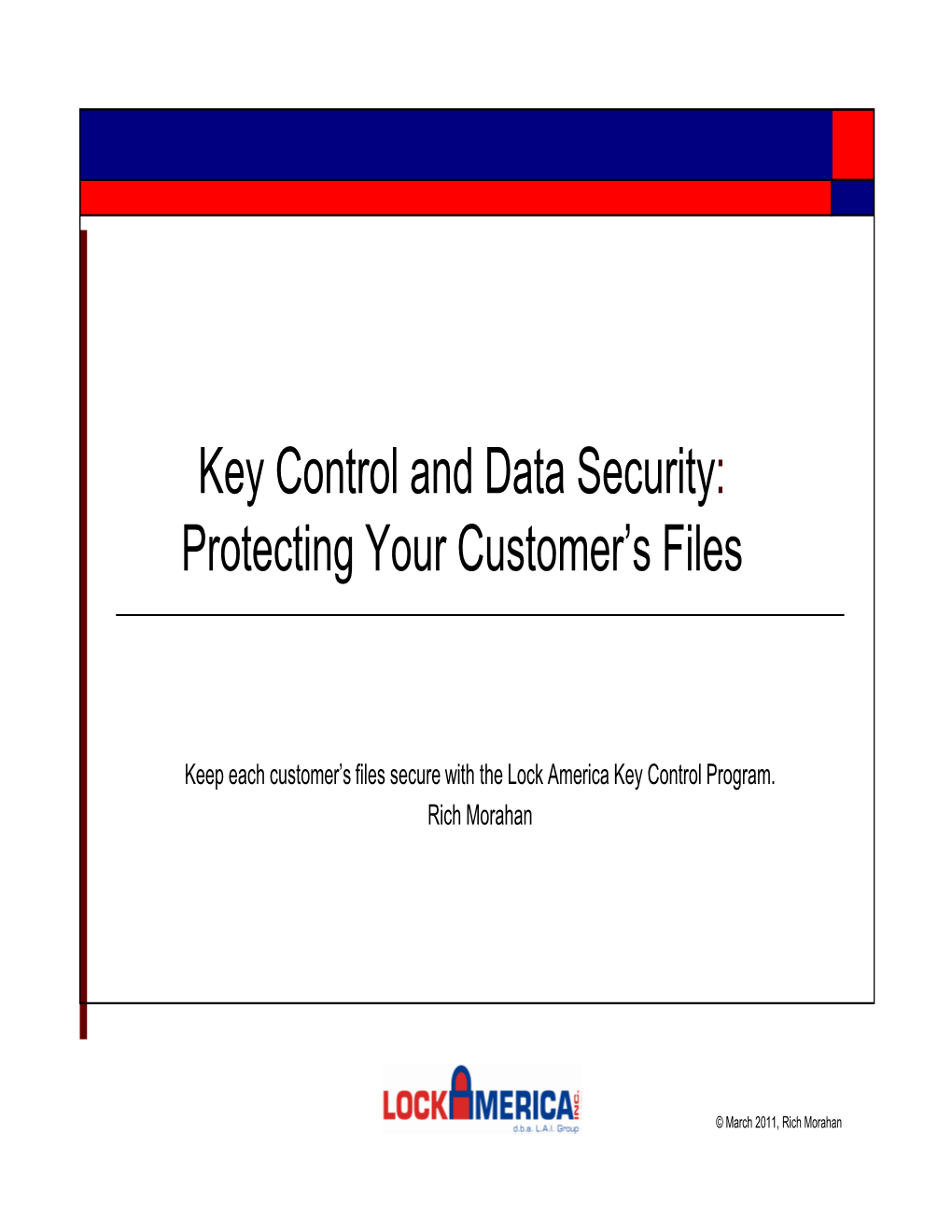 Key Control and Data Security: Protecting Your Customer's Files