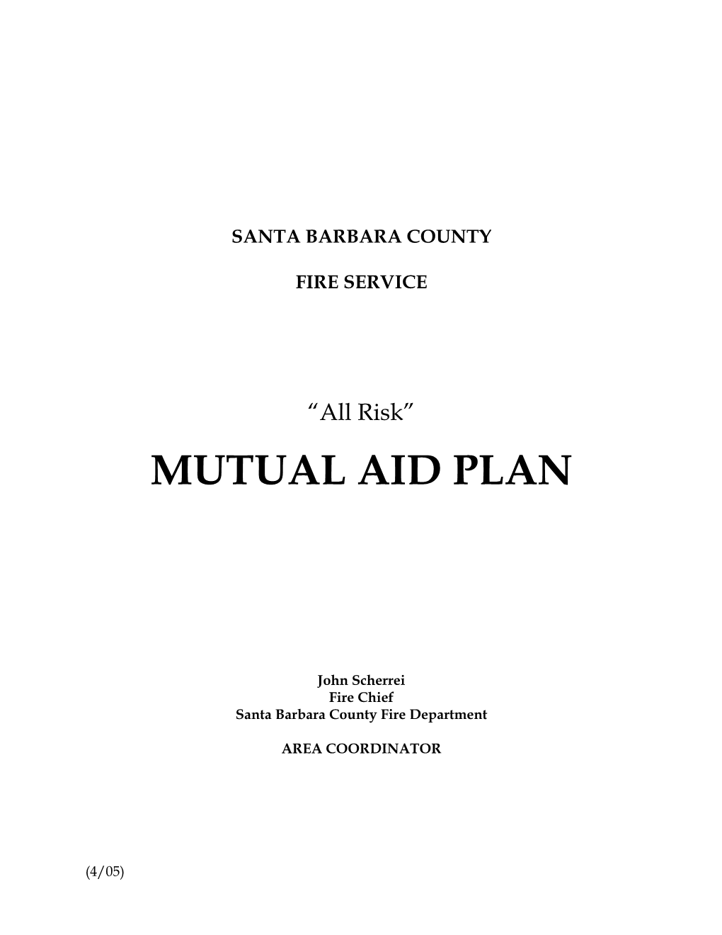 Mutual Aid Plan, “All Risk