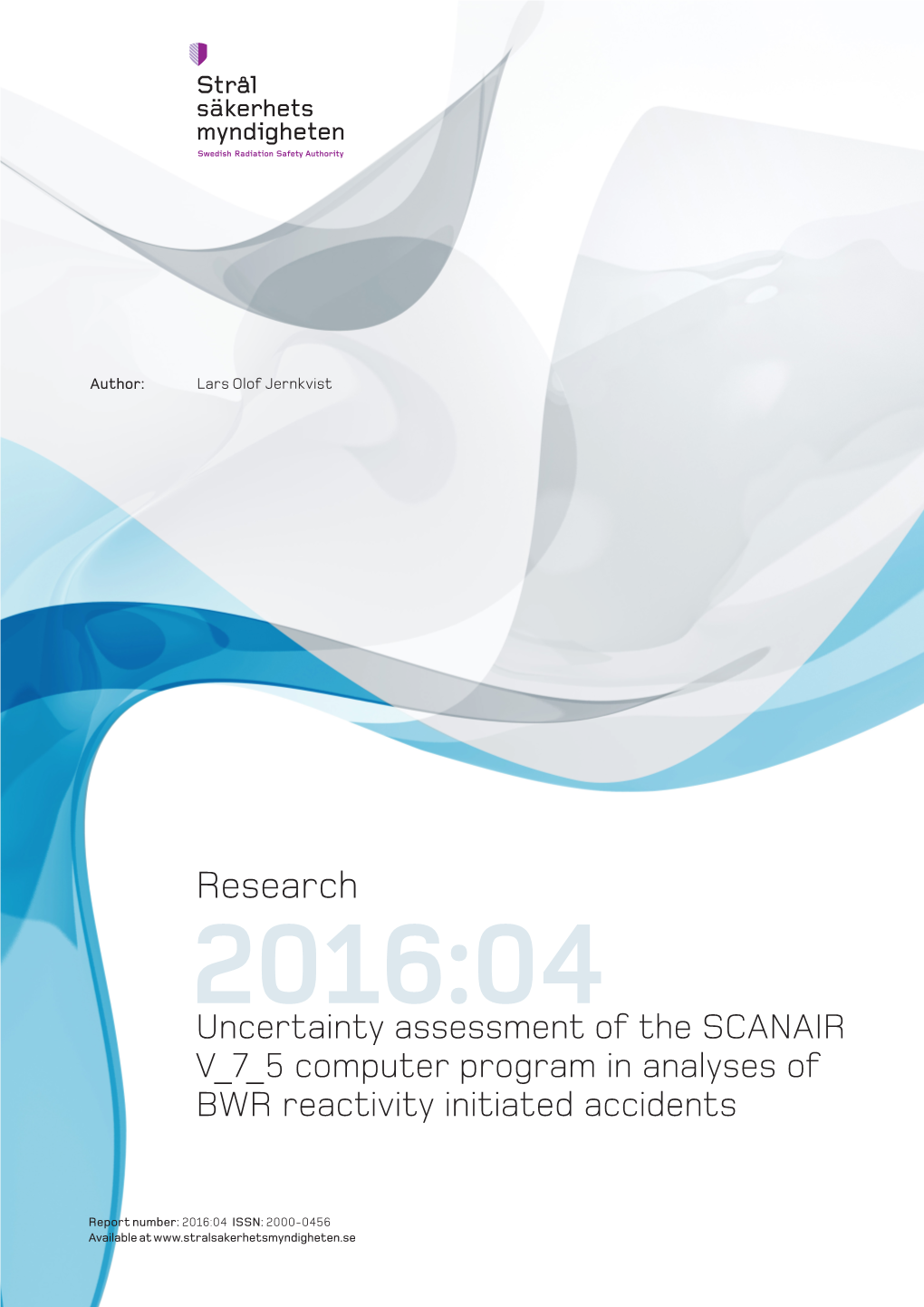 2016:04 Uncertainty Assessment of the SCANAIR V 7 5 Computer Program in Analyses of BWR Reactivity Initiated Accidents
