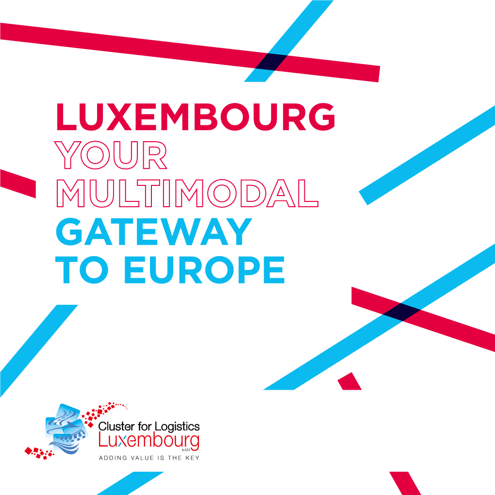 Luxembourg Gateway to Europe