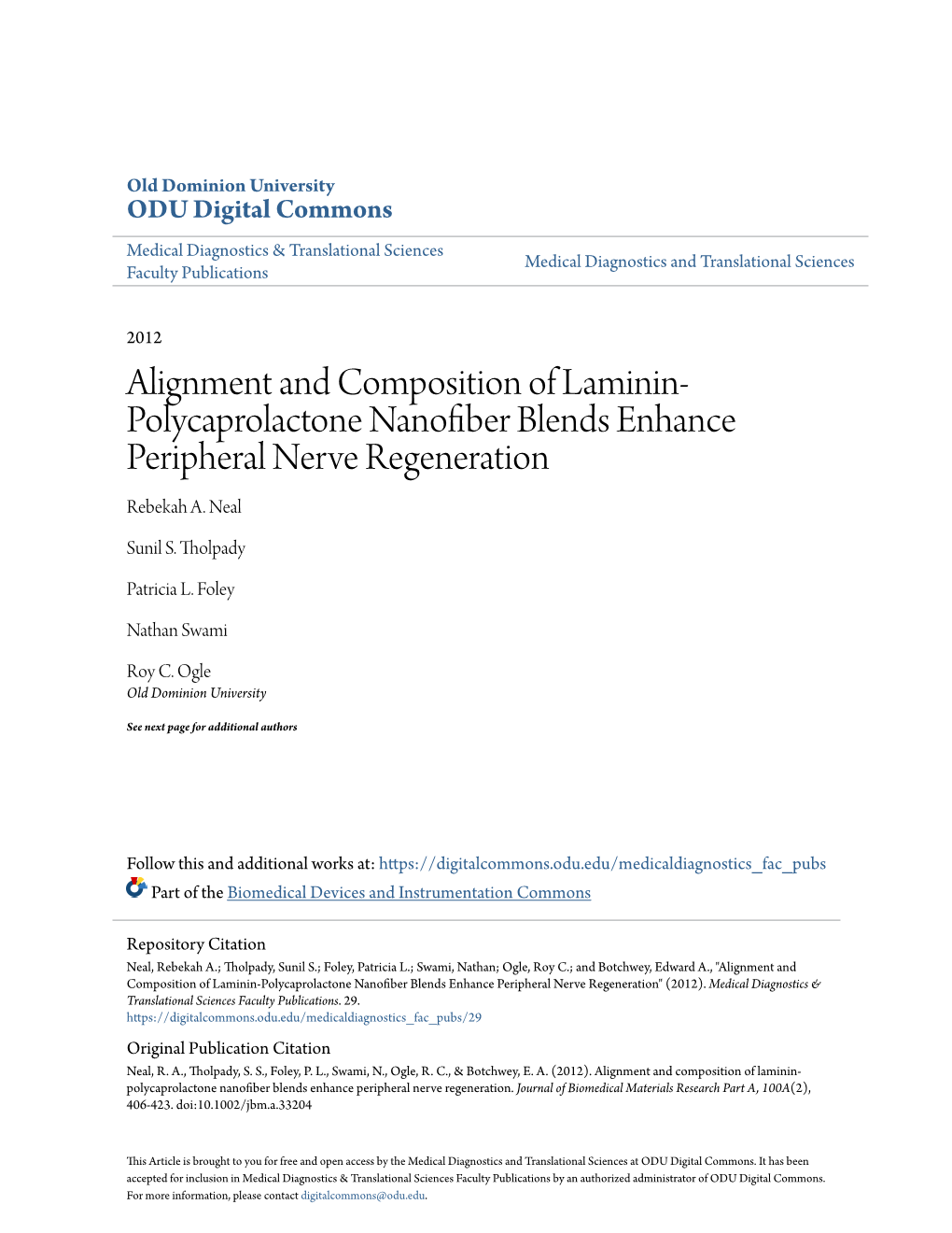 Alignment and Composition of Laminin-Polycaprolactone Nanofiber Blends Enhance Peripheral Nerve Regeneration