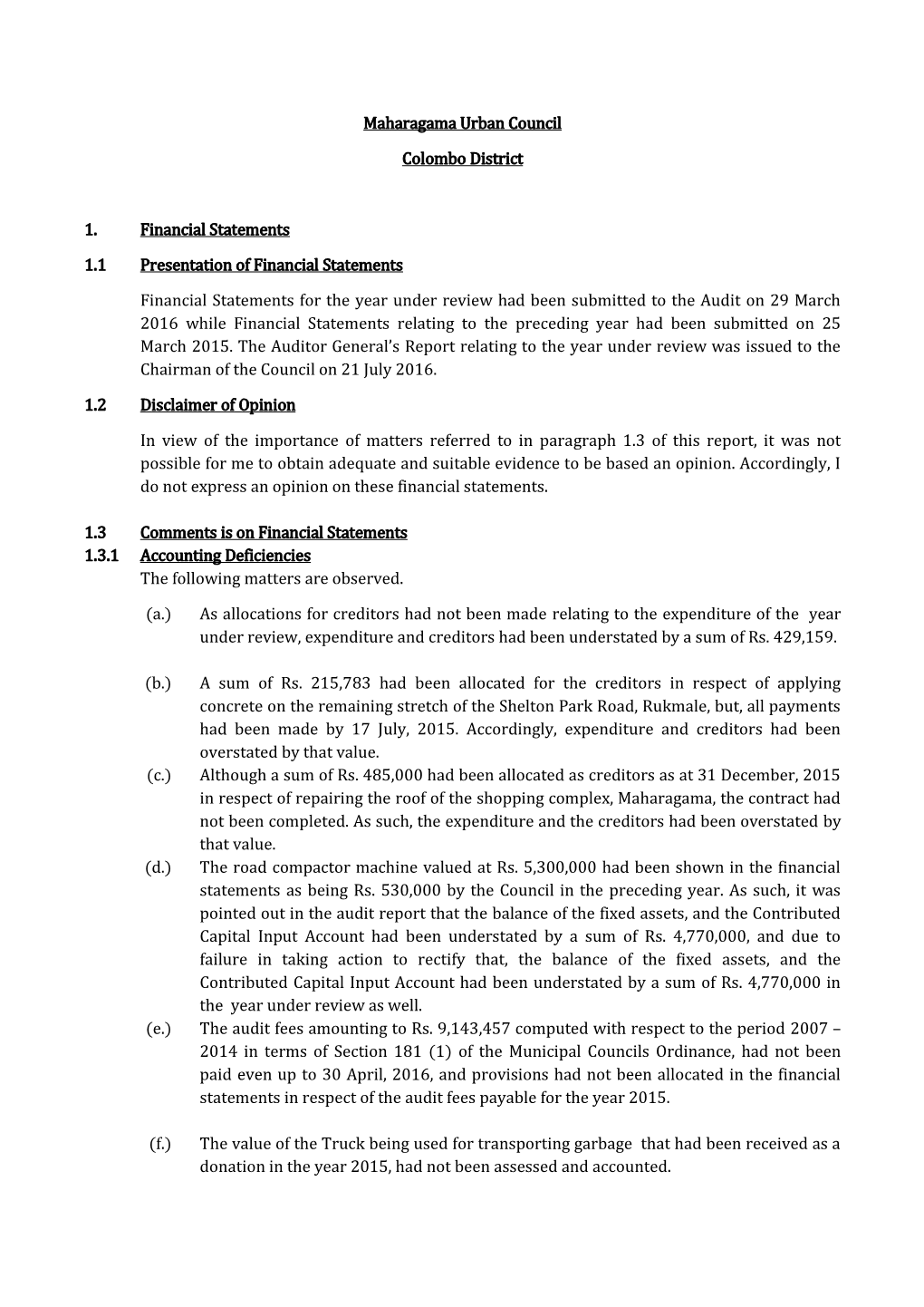 Maharagama Urban Council Colombo District 1. Financial Statements 1.1