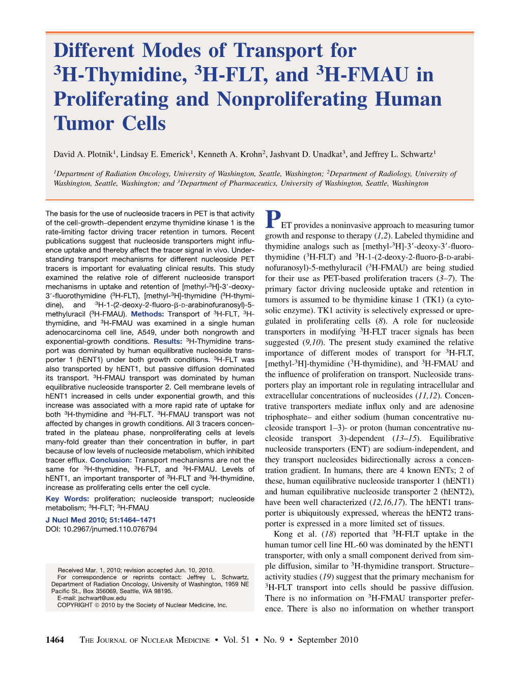 Different Modes of Transport for 3H-Thymidine, 3H-FLT, and 3H-FMAU in Proliferating and Nonproliferating Human Tumor Cells