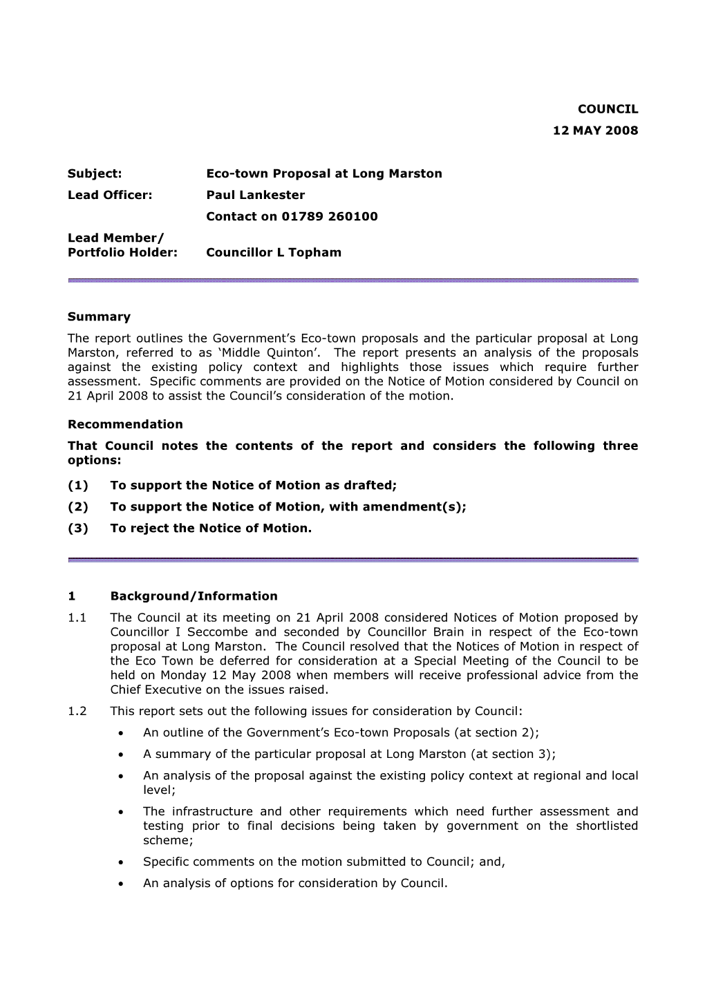 Eco-Town Proposal at Long Marston Lead Officer: Paul Lankester Contact on 01789 260100 Lead Member/ Portfolio Holder: Councillor L Topham