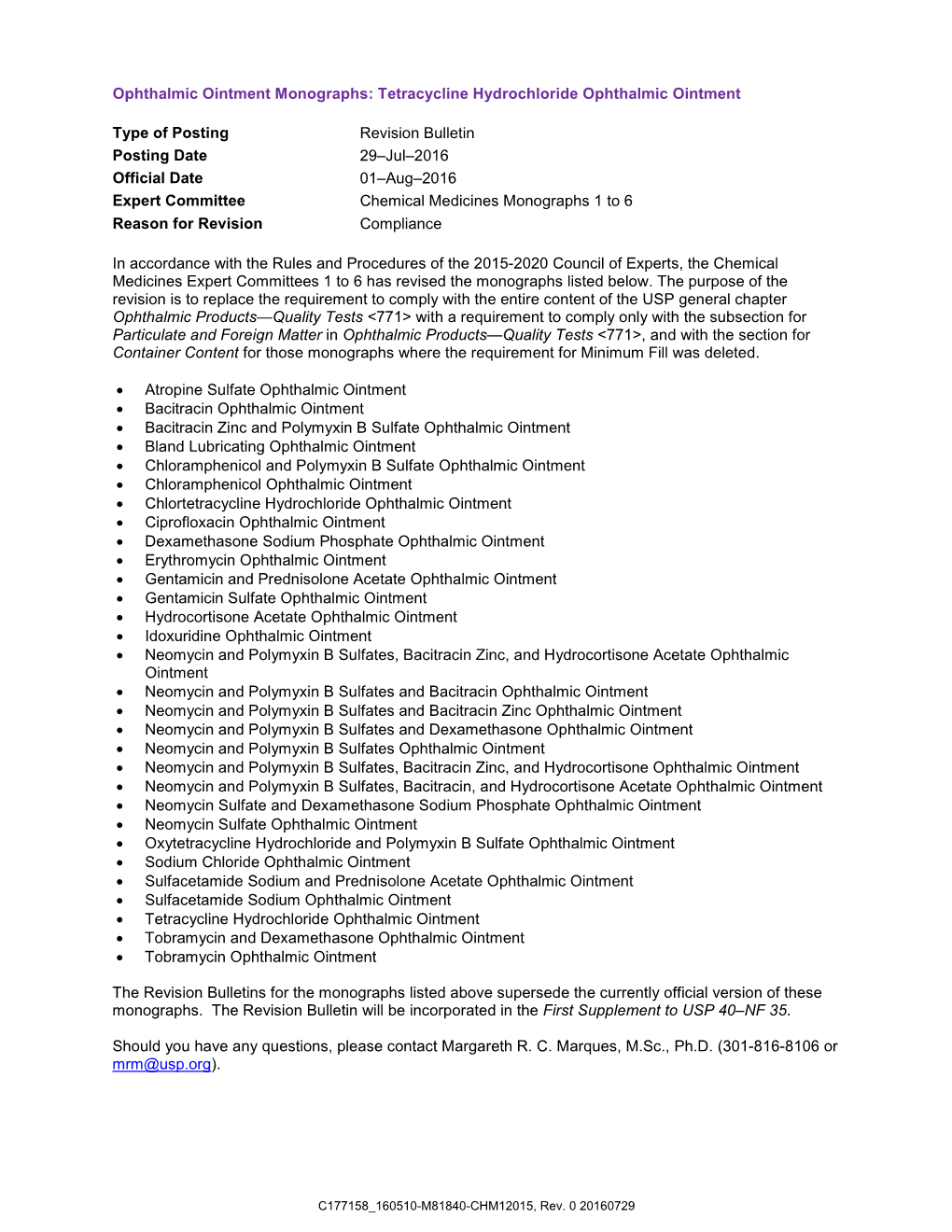 Tetracycline Hydrochloride Ophthalmic Ointment Type of Posting Revision Bulletin Posting Date 29