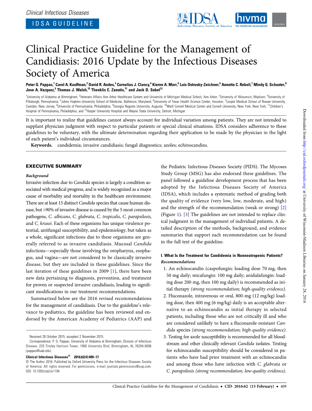 Clinical Practice Guideline for the Management of Candidiasis: 2016 Update by the Infectious Diseases Society of America Peter G