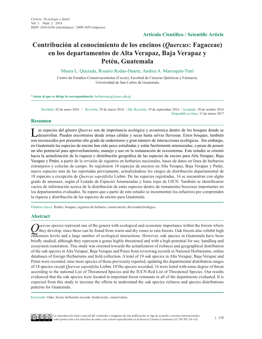 Contribución Al Conocimiento De Los Encinos (Quercus: Fagaceae) En Los Departamentos De Alta Verapaz, Baja Verapaz Y Petén, Guatemala Maura L