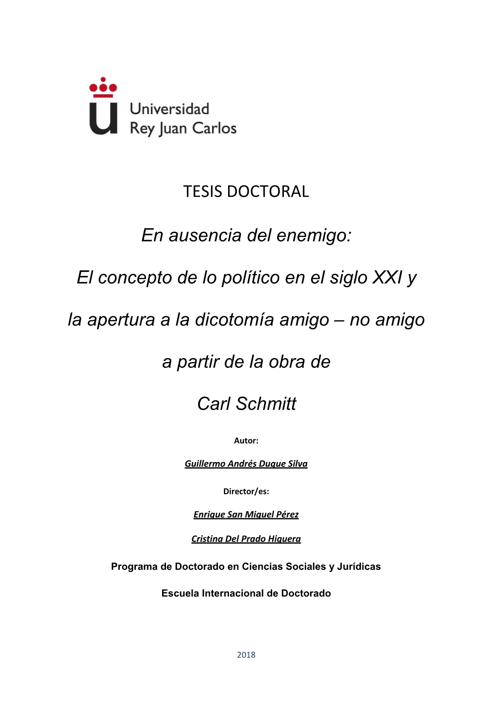 El Concepto De Lo Político En El Siglo XXI Y La Apertura a La Dicotomía Amigo – No Amigo