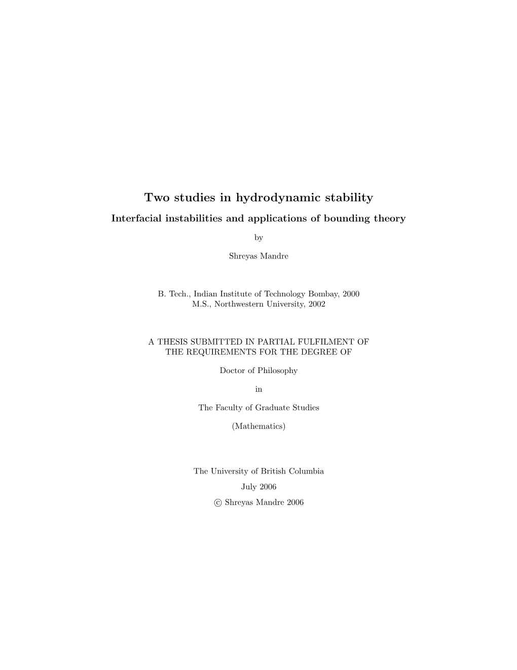 Two Studies in Hydrodynamic Stability Interfacial Instabilities and Applications of Bounding Theory