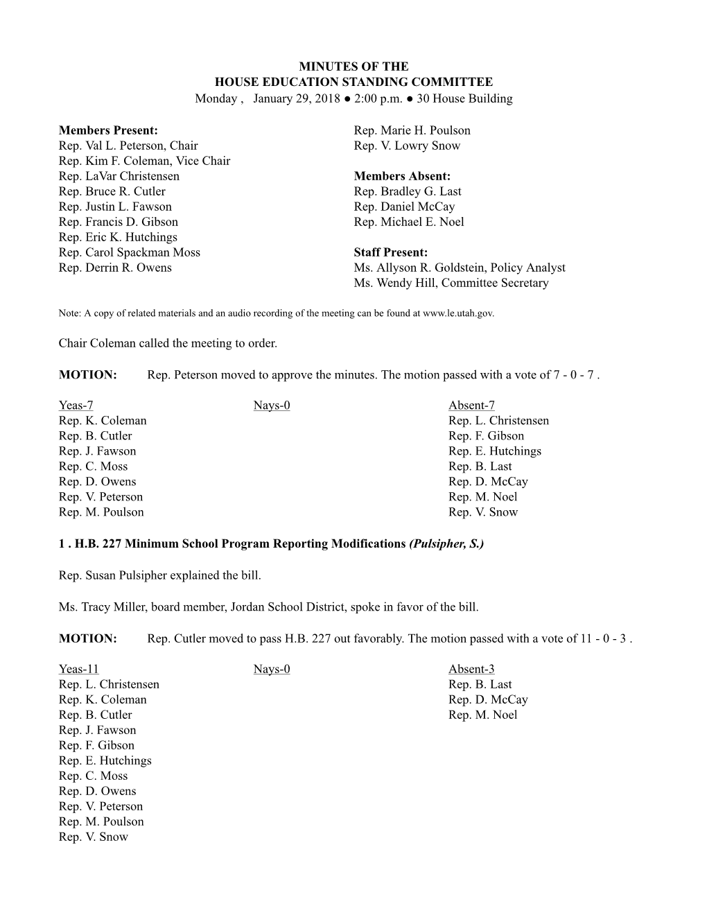 MINUTES of the HOUSE EDUCATION STANDING COMMITTEE Monday , January 29, 2018 ● 2:00 P.M