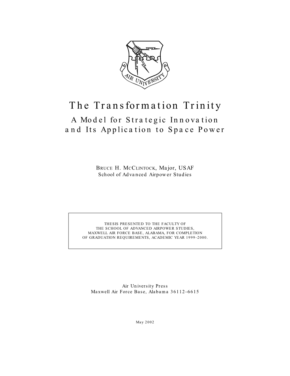 The Transformation Trinity a Model for Strategic Innovation and Its Application to Space Power